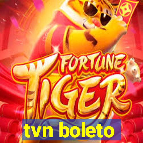 tvn boleto